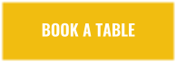 BOOK A TABLE